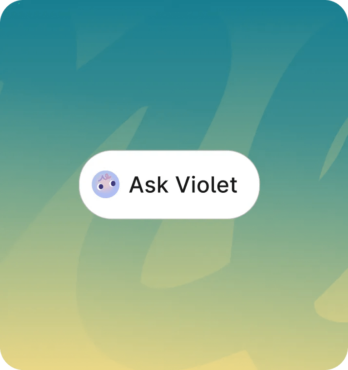 Pill shaped white content button with Violet on a green to yellow gradient background with the “me” script.